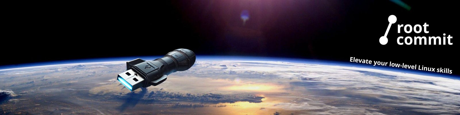 One of Root Commit's banners: a USB powered rocket hovering over the earth in the rising or setting sun. Message: "elevate your low-level Linux skills"